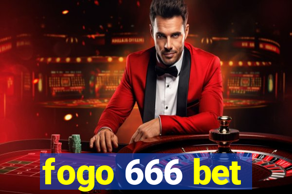 fogo 666 bet